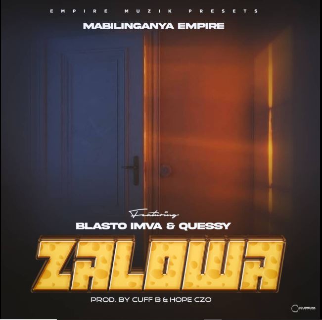 Mabilinganya Empire-Zalowa Ft Blasto x Quessy 